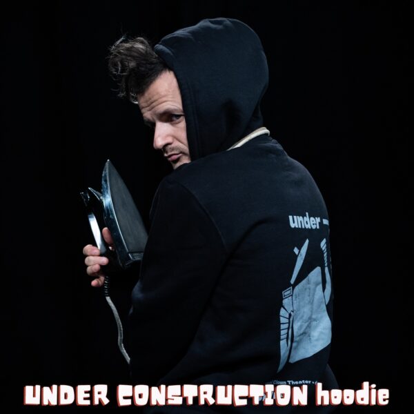 Hoodie "UNDER CONSTRUCTION"